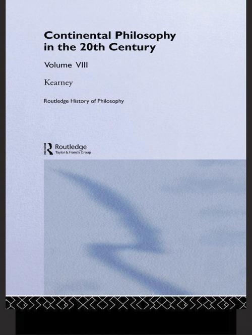 Cover of the book Routledge History of Philosophy Volume VIII by Richard Kearney, Taylor and Francis