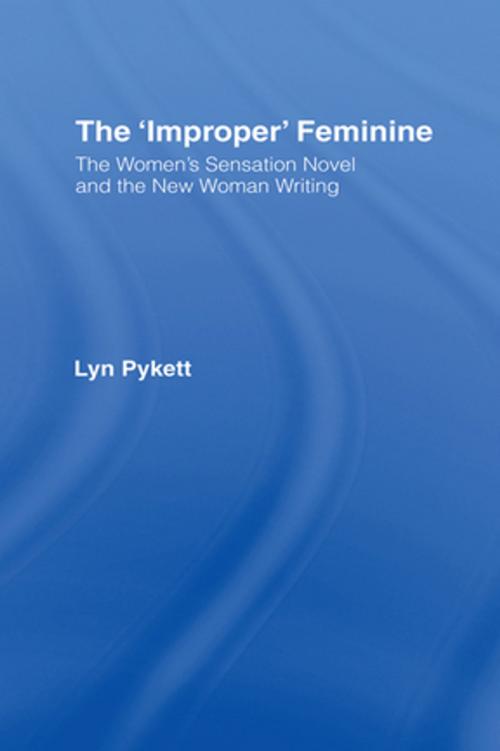Cover of the book The 'Improper' Feminine by Lyn Pykett, Taylor and Francis
