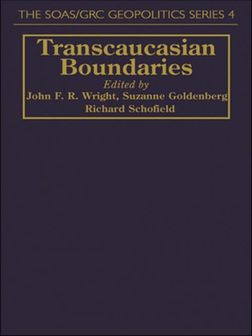 Cover of the book Transcaucasian Boundaries by John Wright, Richard Schofield, Suzanne Goldenberg, Taylor and Francis