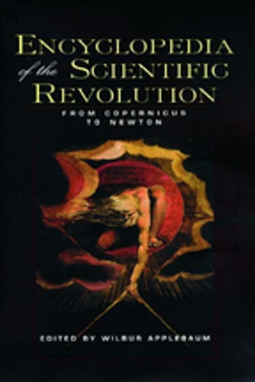 Cover of the book Encyclopedia of the Scientific Revolution by , Taylor and Francis