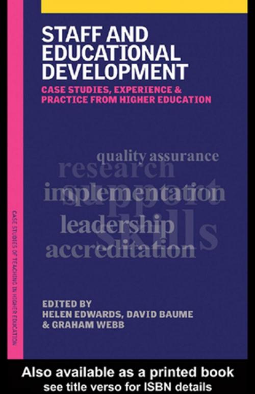 Cover of the book Staff and Educational Development by David Baume, Helen Edwards, Graham Webb, Taylor and Francis