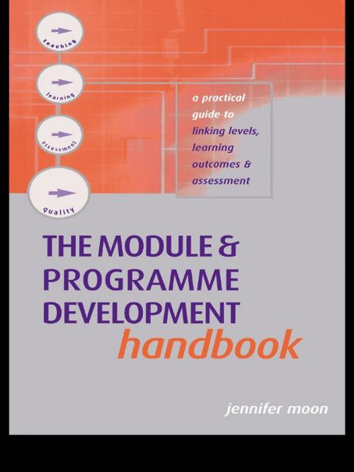 Cover of the book The Module and Programme Development Handbook by Jennifer Moon, Taylor and Francis