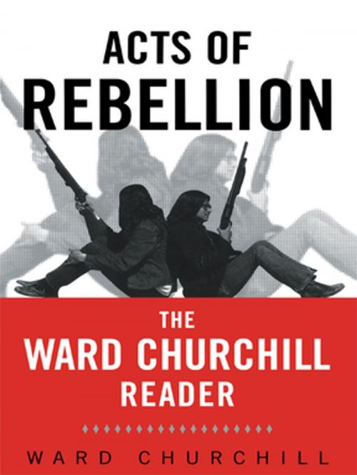 Cover of the book Acts of Rebellion by Ward Churchill, Taylor and Francis