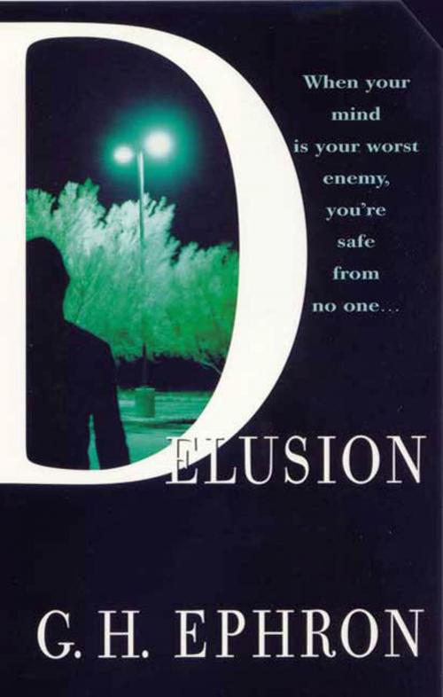 Cover of the book Delusion by G. H. Ephron, St. Martin's Press