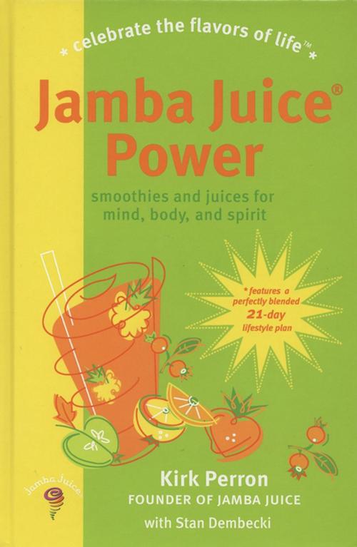 Cover of the book Jamba Juice Power by Stan Dembecki, Kirk Perron, Penguin Publishing Group