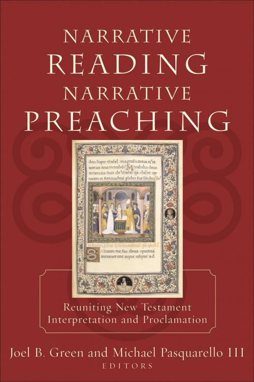 Cover of the book Narrative Reading, Narrative Preaching by , Baker Publishing Group