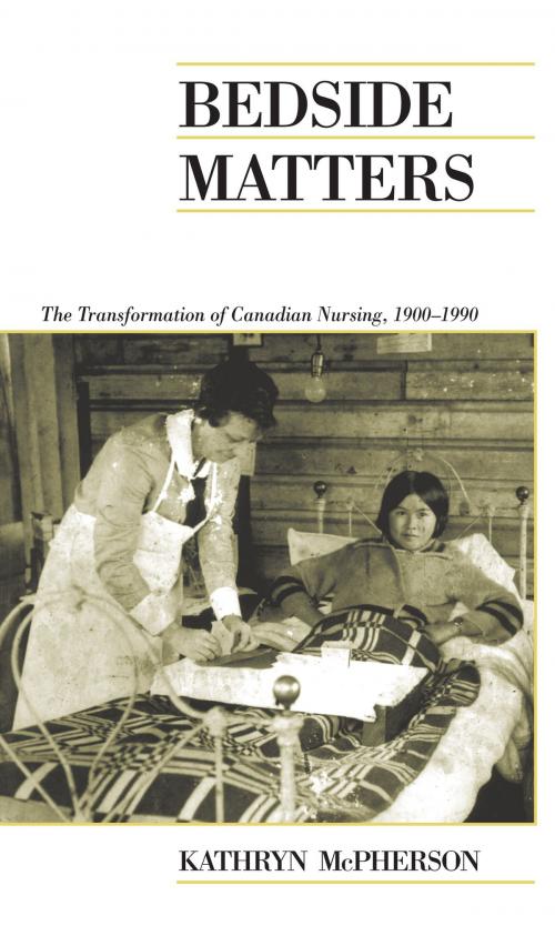 Cover of the book Bedside Matters by Kathryn McPherson, University of Toronto Press, Scholarly Publishing Division