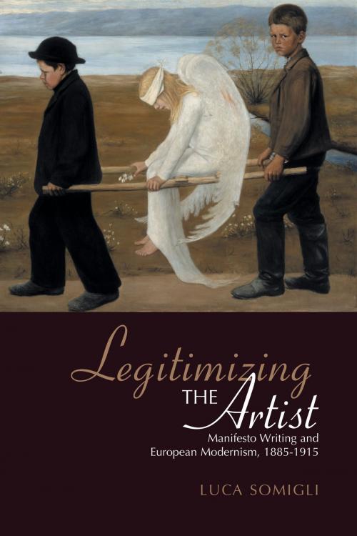 Cover of the book Legitimizing the Artist by Luca Somigli, University of Toronto Press, Scholarly Publishing Division