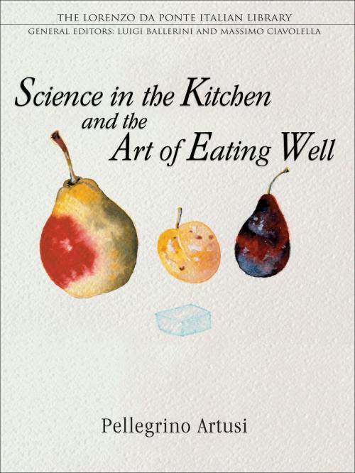 Cover of the book Science in the Kitchen and the Art of Eating Well by Pellegrino Artusi, University of Toronto Press, Scholarly Publishing Division