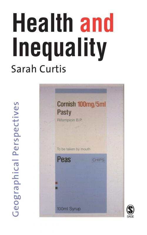 Cover of the book Health and Inequality by Dr. Sarah Curtis, SAGE Publications