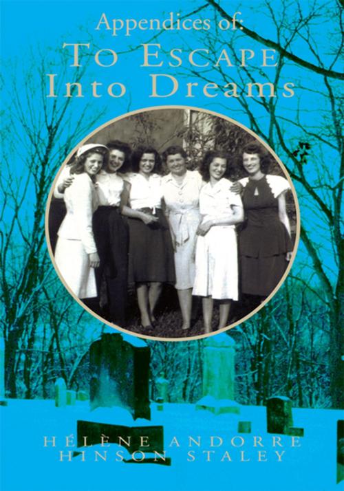 Cover of the book Appendices Of: to Escape into Dreams, Volume Ii by Hélène Andorre Hinson Staley, Xlibris US
