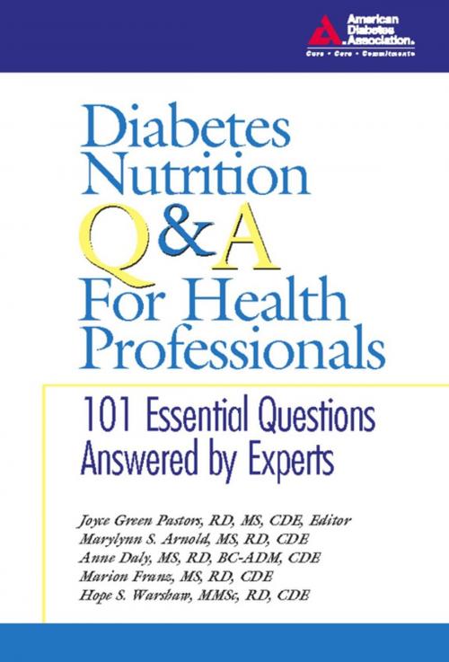 Cover of the book Diabetes Nutrition Q&A for Health Professionals by Marilynn S. Arnold, M.S., Anne Daly, M.S., Marion J. Franz, M.S., Hope S. Warshaw, R.D., American Diabetes Association