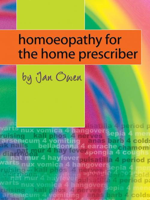 Cover of the book Homoeopathy for the Home Prescriber by Jan Owen, BookBaby