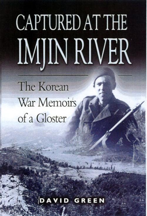 Cover of the book Captured at the Imjin River by David Greene, Pen and Sword