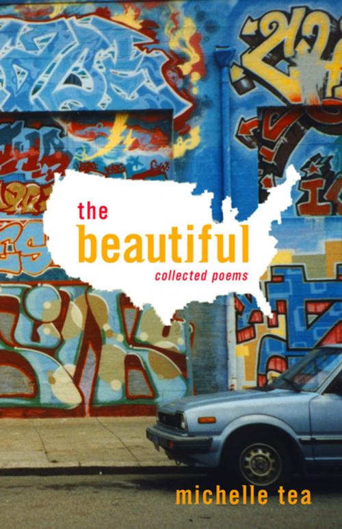 Cover of the book The Beautiful by Michelle Tea, Manic D Press, Inc.