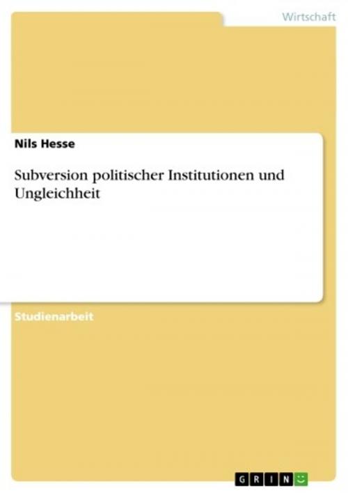 Cover of the book Subversion politischer Institutionen und Ungleichheit by Nils Hesse, GRIN Verlag