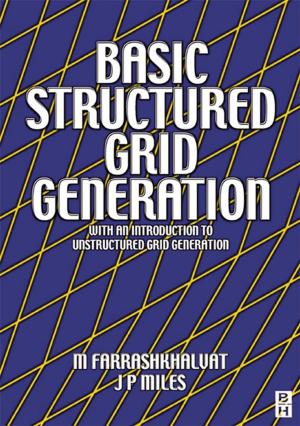 Cover of the book Basic Structured Grid Generation by Jeffrey K. Aronson, MA DPhil MBChB FRCP FBPharmacolS FFPM(Hon)