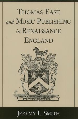 Cover of the book Thomas East and Music Publishing in Renaissance England by David M. Cutler