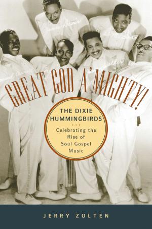 Book cover of Great God A'Mighty! The Dixie Hummingbirds
