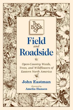 Cover of the book Book of Field & Roadside by Patricia A. Martinelli, Charles A. Stansfield Jr.