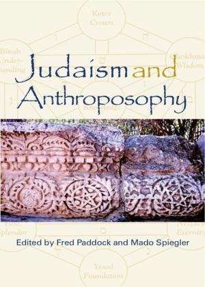 Cover of the book Judaism and Anthroposophy by Gottfried Richter, Konrad Oberhuber