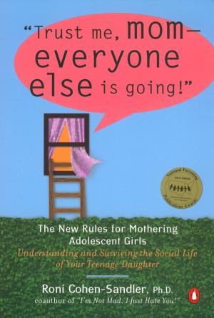Cover of the book Trust Me, Mom--Everyone Else Is Going! by Nina Kiriki Hoffman
