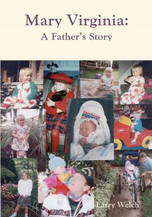 Cover of the book Mary Virginia, a Father's Story by Kay Riche