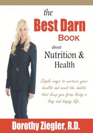 Cover of the book The Best Darn Book About Nutrition and Health by Chris Stubbs