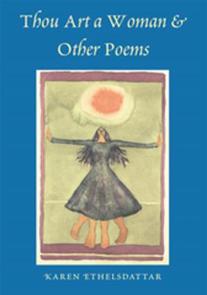 Cover of the book Thou Art a Woman & Other Poems by Crisjen Opperman