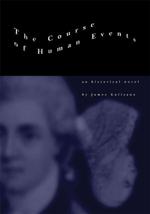 Cover of the book The Course of Human Events by Bronson Feldman