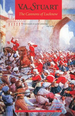 Cover of the book The Cannons of Lucknow by V. A. Stuart