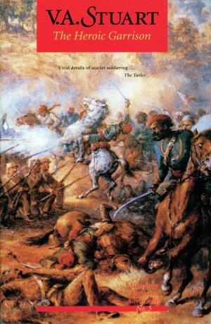 Cover of the book The Heroic Garrison by Douglas Reeman