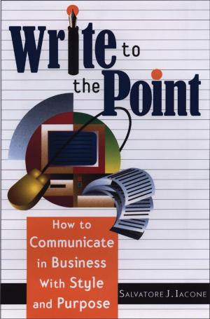 Cover of the book Write to the Point by Bob Curran