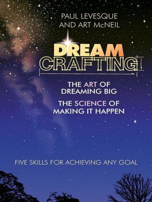 Cover of the book Dreamcrafting by Timothy R. Clark