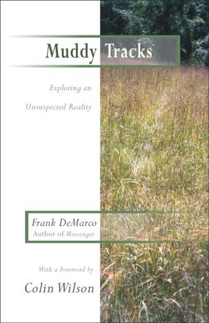 Cover of the book Muddy Tracks: Exploring an Unsuspected Reality by Carl McColman