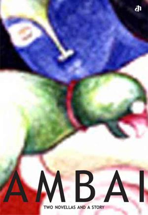 Cover of the book Ambai: Two novellas and a story by L.A. Graf