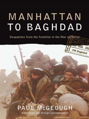 Cover of the book Manhattan to Baghdad by Sharon Croxford, Catherine Itsiopoulos, Regina Belski, Antonia Thodis