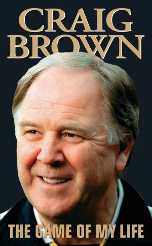 Book cover of Craig Brown - The Game of My Life