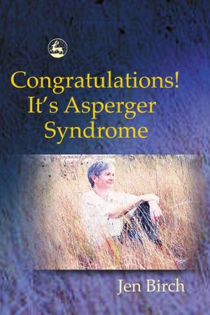 Cover of the book Congratulations! It's Asperger Syndrome by Judith Milner, Jackie Bateman