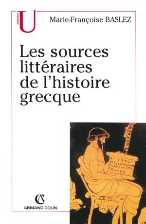 Cover of the book Les sources littéraires de l'histoire grecque by Pierre Brunel, Jean-Marc Moura