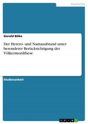 Cover of the book Der Herero- und Namaaufstand unter besonderer Berücksichtigung der Völkermordthese by Katja Rommel