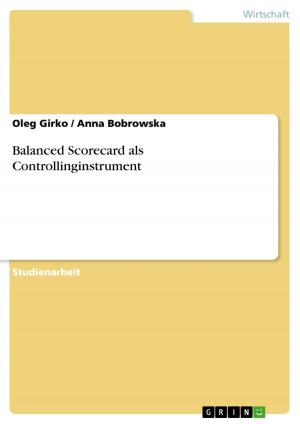 Cover of the book Balanced Scorecard als Controllinginstrument by Sebastian Schäffer