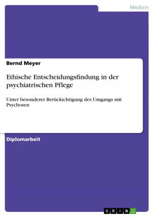 Cover of the book Ethische Entscheidungsfindung in der psychiatrischen Pflege by Jan Glawe