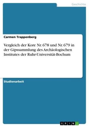 Cover of the book Vergleich der Kore Nr. 678 und Nr. 679 in der Gipssammlung des Archäologischen Institutes der Ruhr-Universität-Bochum by David Liebelt