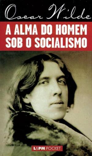 Cover of the book A Alma do Homem Sob o Socialismo by Bram Stoker