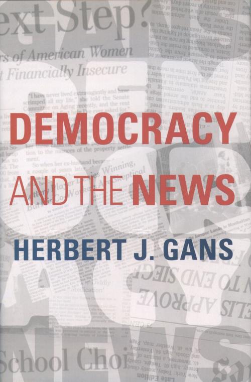 Cover of the book Democracy and the News by Herbert J. Gans, Oxford University Press