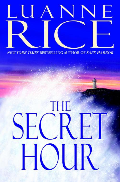 Cover of the book The Secret Hour by Luanne Rice, Random House Publishing Group
