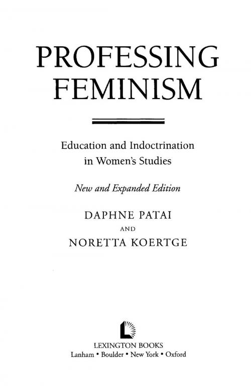 Cover of the book Professing Feminism by Daphne Patai, Noretta Koertge, Lexington Books