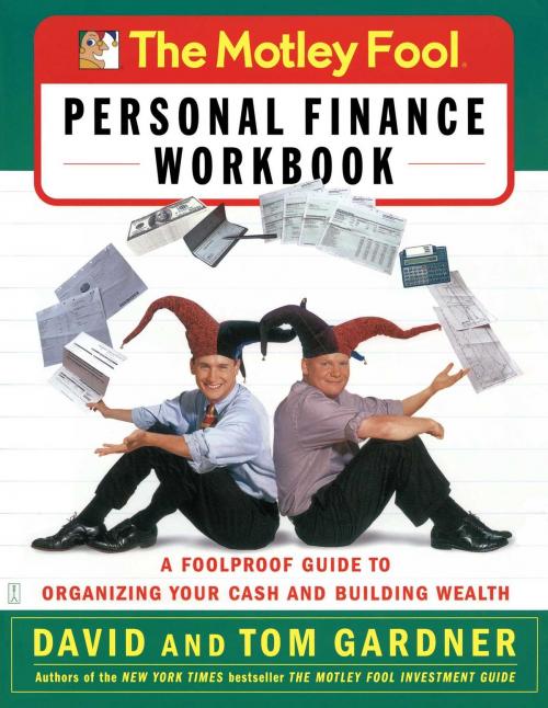 Cover of the book The Motley Fool Personal Finance Workbook by David Gardner, Tom Gardner, Touchstone