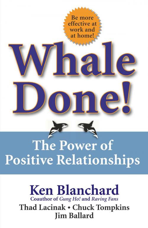 Cover of the book Whale Done! by Kenneth Blanchard, Ph.D., Thad Lacinak, Chuck Tompkins, Jim Ballard, Free Press